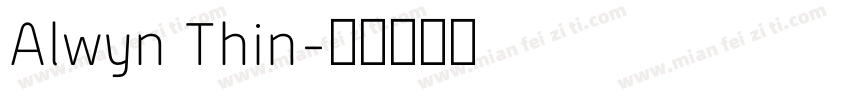 Alwyn Thin字体转换